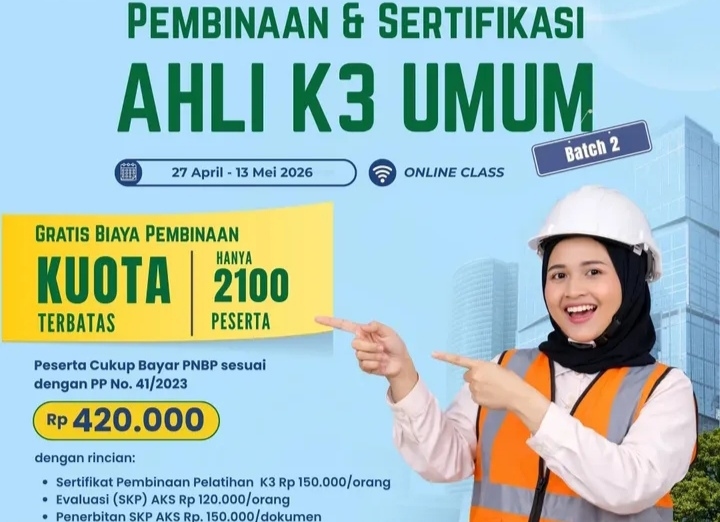 Siap-siap, Kemnaker Buka Lagi Pembinaan dan Sertifikasi K3 Gratis, Tersedia 2100 Kuota