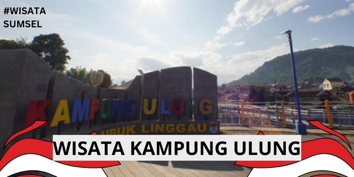 NO 1 Gratis! Ini 3 Wisata Unik di Lubuk Linggau yang Wajib Anda Kunjungi